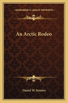 An Arctic Rodeo 1162646853 Book Cover