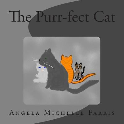 The Purr-fect Cat 1491060212 Book Cover