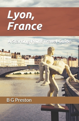 Lyon France B08FB9J9C6 Book Cover