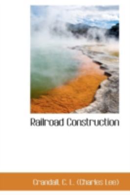 Railroad Construction 1113214570 Book Cover