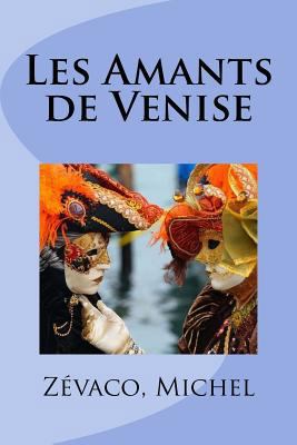 Les Amants de Venise [French] 1979005273 Book Cover