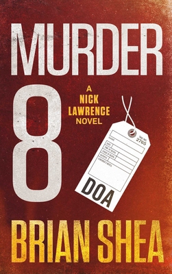 Murder 8: A Nick Lawrence Novel 1648753779 Book Cover