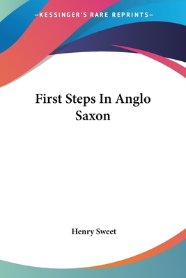 First Steps In Anglo Saxon 1417971568 Book Cover