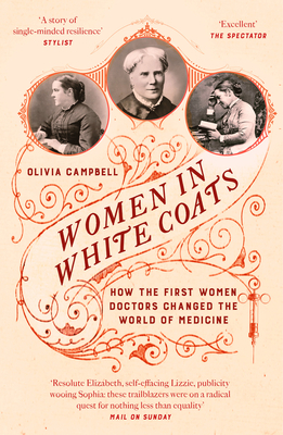 Women in White Coats: How the First Women Docto... 1800752482 Book Cover