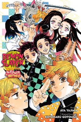 Demon Slayer: Kimetsu No Yaiba--The Flower of H... 1974732525 Book Cover