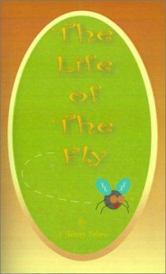 The Life of the Fly 1589630262 Book Cover