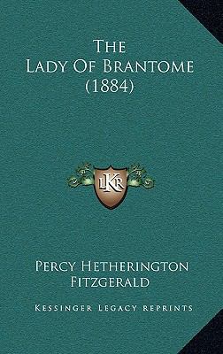 The Lady Of Brantome (1884) 1164870513 Book Cover