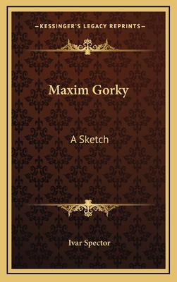 Maxim Gorky: A Sketch 1168655021 Book Cover