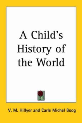 A Child's History of the World 1417924551 Book Cover