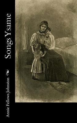 Songs Ysame 1977622569 Book Cover
