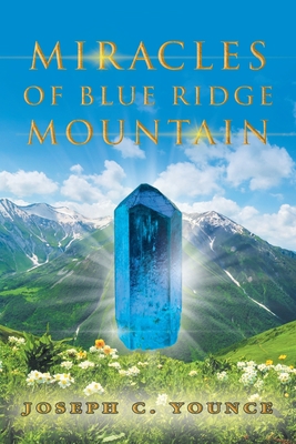 Miracles of Blue Ridge Mountain 1639039872 Book Cover