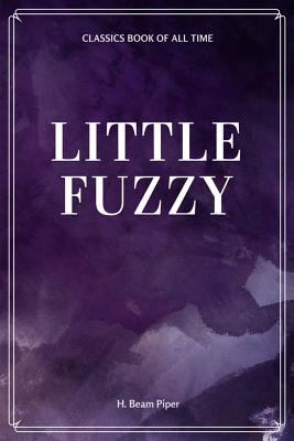 Little Fuzzy 1548229938 Book Cover