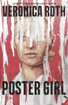 Poster Girl: a haunting dystopian mystery from ... 1529331005 Book Cover