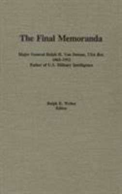 Final Memoranda Major General Ralph H. Van Dema... 0842022961 Book Cover