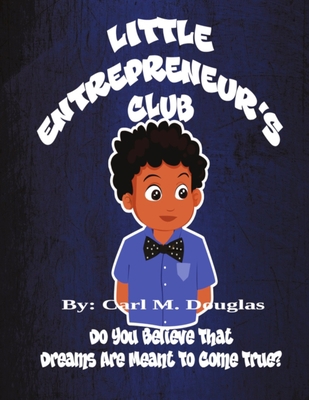 Little Entrepreneur's Club 108819804X Book Cover