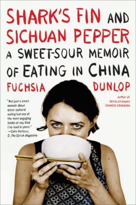 Shark's Fin and Sichuan Pepper: A Sweet-Sour Me... 0393332888 Book Cover