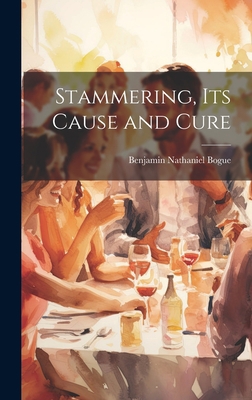 Stammering, Its Cause and Cure 1019382384 Book Cover