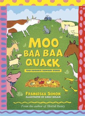 Moo Baa Baa Quack 1444011405 Book Cover