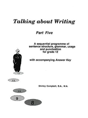 Talking about Writing, Part Five: A sequential ... 1552122492 Book Cover