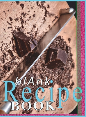 Blank Recipe Book To Write In Blank Cooking Boo... 1801334153 Book Cover