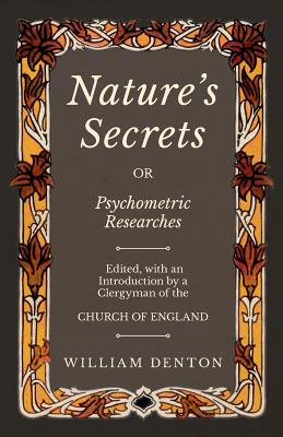 Nature's Secrets or Psychometric Researches 1528709489 Book Cover