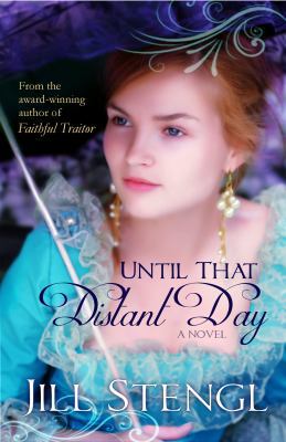 Until That Distant Day 0989447839 Book Cover