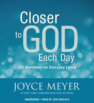 Closer to God Each Day: 365 Devotions for Every... 1478960353 Book Cover