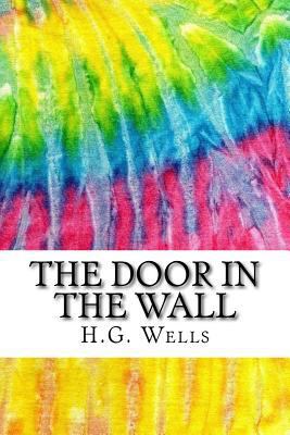 The Door in the Wall: Includes MLA Style Citati... 1535376864 Book Cover