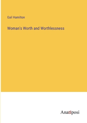 Woman's Worth and Worthlessness 3382807343 Book Cover