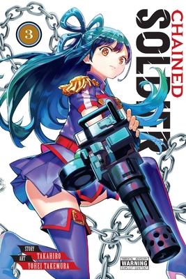 Chained Soldier, Vol. 3: Volume 3 1975346122 Book Cover