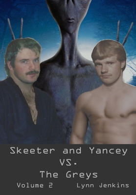 Skeeter and Yancey VS. the Greys            Book Cover