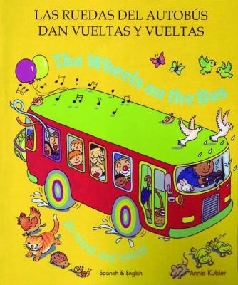 The Wheels on the Bus Go Round and Round: Las R... 1844449793 Book Cover