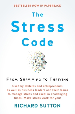 The Stress Code: From Surviving to Thriving 1770108009 Book Cover
