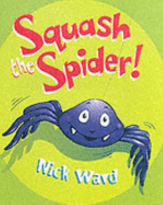 Squash the Spider 0385603746 Book Cover