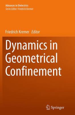 Dynamics in Geometrical Confinement 3319380796 Book Cover