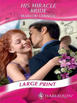 His Miracle Bride [Large Print] 0263195090 Book Cover