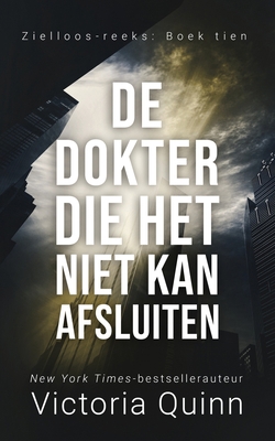 De dokter die het niet kan afsluiten [Dutch] B09TZ6F6VH Book Cover