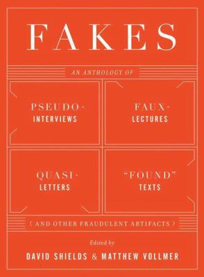 Fakes: An Anthology of Pseudo-Interviews, Faux-... 039334195X Book Cover