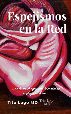 Espejismos en la Red [Spanish] 130419549X Book Cover
