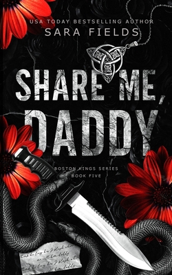 Share Me, Daddy: Discreet Special Edition B0DTT66G78 Book Cover
