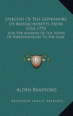 Speeches of the Governors of Massachusetts from... 1163867691 Book Cover