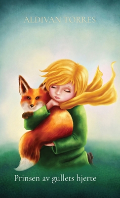 Prinsen av gullets hjerte [Norwegian]            Book Cover