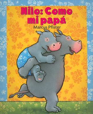 Nilo, como mi papa (Bertie) (Spanish Edition) [Spanish] 0735840067 Book Cover