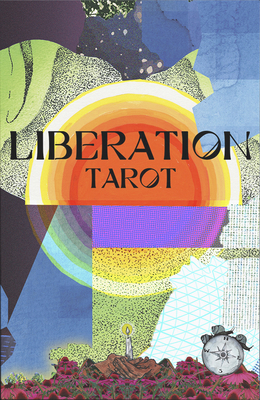 Liberation Tarot Deck B0BS77KXXW Book Cover