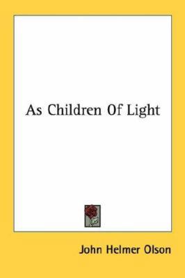 As Children Of Light 1432559117 Book Cover