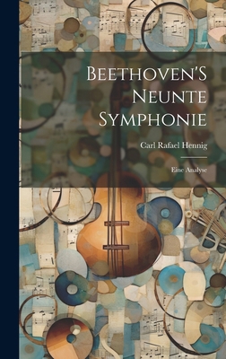 Beethoven'S Neunte Symphonie: Eine Analyse [German] 1020044772 Book Cover