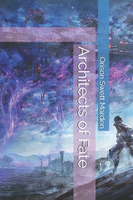 Architects of Fate B08H9RB2R9 Book Cover