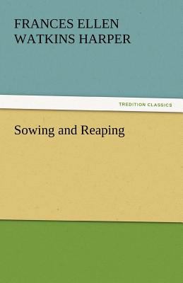 Sowing and Reaping 3842447302 Book Cover