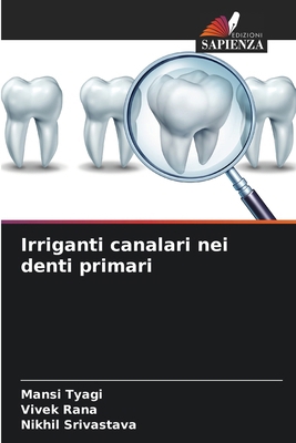 Irriganti canalari nei denti primari [Italian] 6208036046 Book Cover