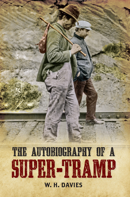 The Autobiography of a Super-Tramp 1848689802 Book Cover